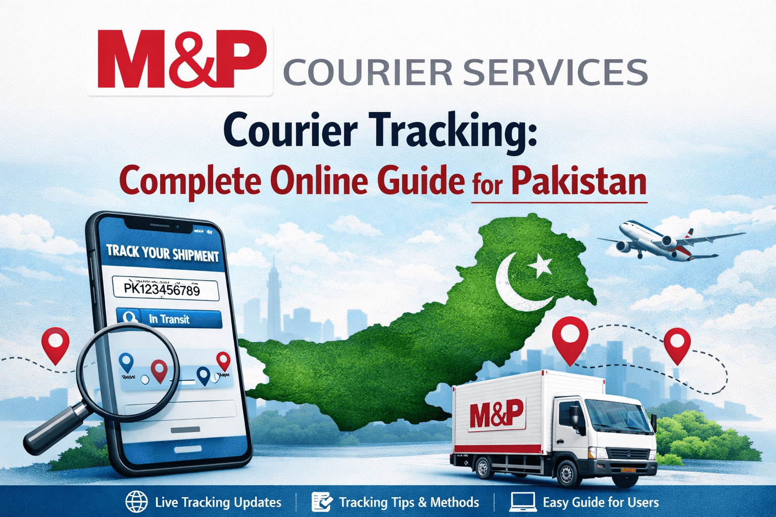 M&P Courier Tracking: Complete Online Guide for Pakistan